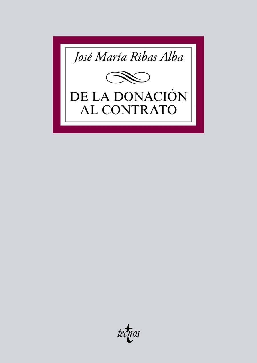 DE LA DONACIÓN AL CONTRATO | 9788430969333 | RIBAS ALBA,JOSÉ MARÍA | Llibreria Geli - Llibreria Online de Girona - Comprar llibres en català i castellà