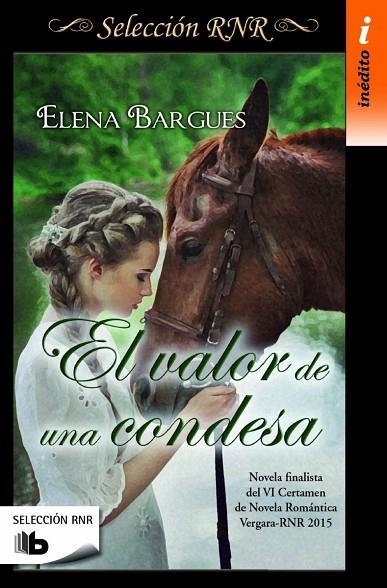 EL VALOR DE UNA CONDESA | 9788490702826 | BARGUES, ELENA | Llibreria Geli - Llibreria Online de Girona - Comprar llibres en català i castellà