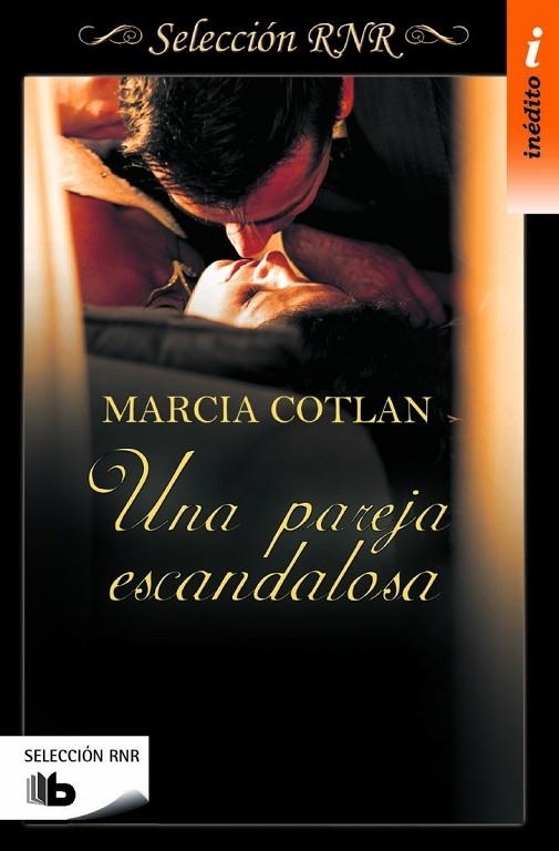 UNA PAREJA ESCANDALOSA  | 9788490702840 | COTLAN, MARCIA | Llibreria Geli - Llibreria Online de Girona - Comprar llibres en català i castellà