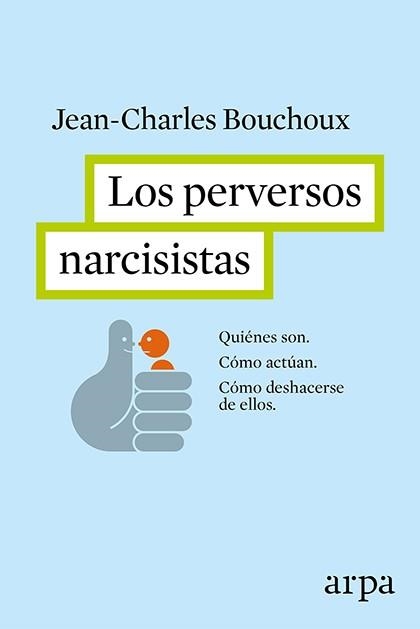 LOS PERVERSOS NARCISISTAS | 9788416601226 | BOUCHOUX,JEAN-CHARLES | Llibreria Geli - Llibreria Online de Girona - Comprar llibres en català i castellà