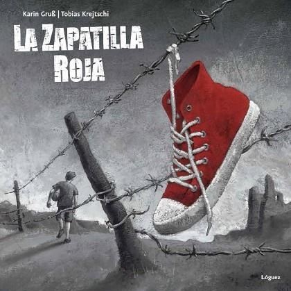 LA ZAPATILLA ROJA | 9788496646988 | GRUSS,KARIN | Llibreria Geli - Llibreria Online de Girona - Comprar llibres en català i castellà