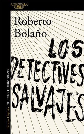 LOS DETECTIVES SALVAJES | 9788420423937 | BOLAÑO,ROBERTO | Llibreria Geli - Llibreria Online de Girona - Comprar llibres en català i castellà