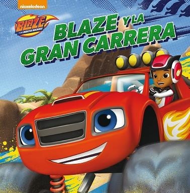 BLAZE Y LA GRAN CARRERA (BLAZE Y LOS MONSTER MACHINES. PRIMERAS LECTURAS) | 9788448846411 | NICKELODEON | Llibreria Geli - Llibreria Online de Girona - Comprar llibres en català i castellà