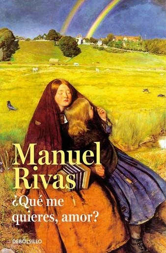 QUÉ ME QUIERES,AMOR? | 9788490628898 | RIVAS,MANUEL | Libreria Geli - Librería Online de Girona - Comprar libros en catalán y castellano