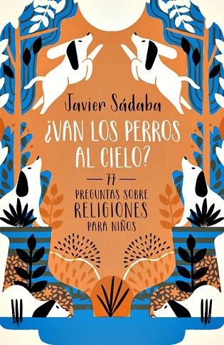 VAN LOS PERROS AL CIELO? | 9788420484501 | SADABA,JAVIER | Libreria Geli - Librería Online de Girona - Comprar libros en catalán y castellano