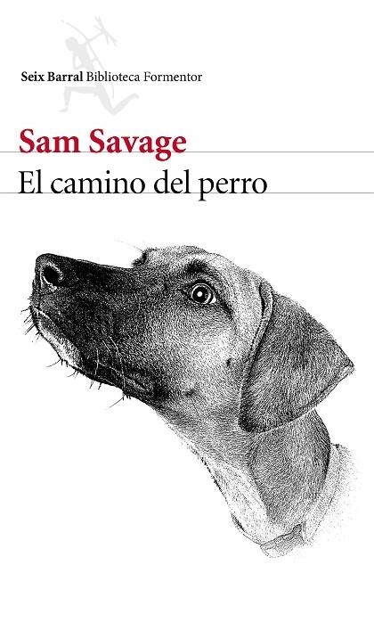 EL CAMINO DEL PERRO | 9788432229466 | SAVAGE,SAM | Llibreria Geli - Llibreria Online de Girona - Comprar llibres en català i castellà