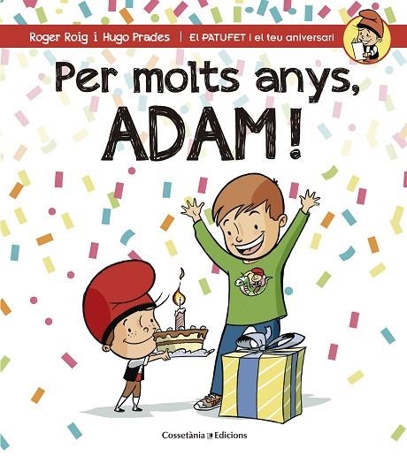 PER MOLTS ANYS,ADAM! | 9788490345153 | ROGER CÉSAR,ROGER | Llibreria Geli - Llibreria Online de Girona - Comprar llibres en català i castellà