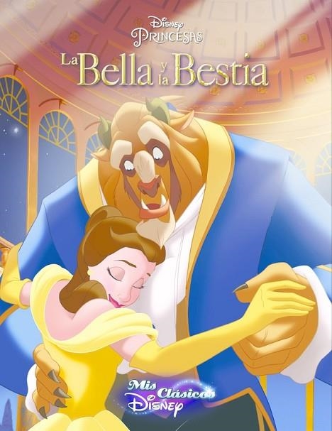 LA BELLA Y LA BESTIA (MIS CLÁSICOS DISNEY) | 9788416548514 | Llibreria Geli - Llibreria Online de Girona - Comprar llibres en català i castellà