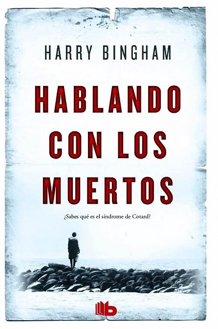 HABLANDO CON LOS MUERTOS | 9788490702895 | BINGHAM,HARRY | Llibreria Geli - Llibreria Online de Girona - Comprar llibres en català i castellà