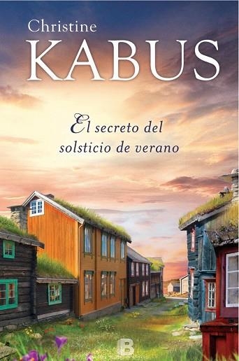 EL SECRETO DEL SOLSTICIO DE VERANO | 9788466659727 | KABUS,CHRISTINE | Llibreria Geli - Llibreria Online de Girona - Comprar llibres en català i castellà