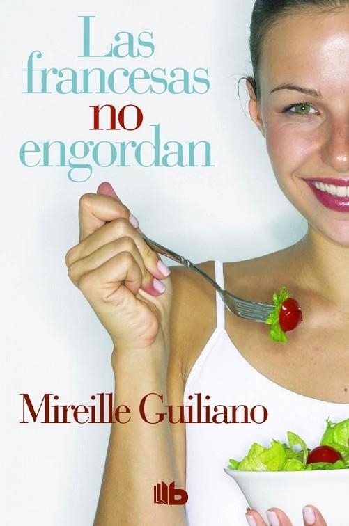 LAS FRANCESAS NO ENGORDAN | 9788490702888 | GUILIANO,MIREILLE | Llibreria Geli - Llibreria Online de Girona - Comprar llibres en català i castellà