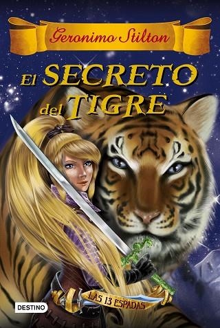 EL SECRETO DEL TIGRE | 9788408159407 | STILTON,GERONIMO | Llibreria Geli - Llibreria Online de Girona - Comprar llibres en català i castellà