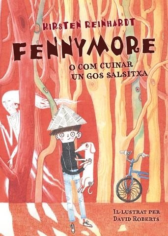 FENNYMORE O COM CUINAR UN GOS SALSITXA | 9788424651473 | REINHARDT,KIRSTEN | Llibreria Geli - Llibreria Online de Girona - Comprar llibres en català i castellà