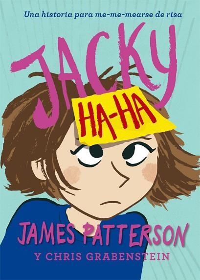 JACKY HA-HA | 9788424658878 | PATTERSON,JAMES | Llibreria Geli - Llibreria Online de Girona - Comprar llibres en català i castellà