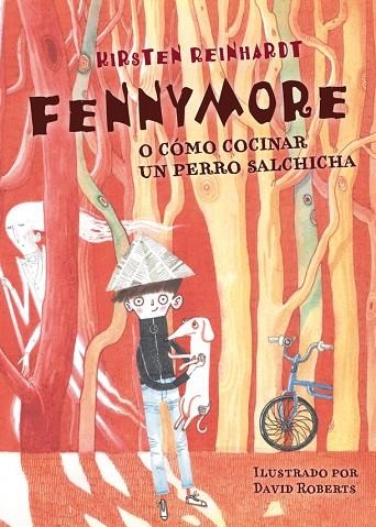 FENNYMORE O CÓMO COCINAR UN PERRO SALCHICHA | 9788424651480 | REINHARDT,KIRSTEN | Llibreria Geli - Llibreria Online de Girona - Comprar llibres en català i castellà