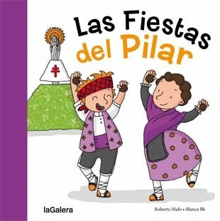 LAS FIESTAS DEL PILAR | 9788424657987 | MALO,ROBERTO | Llibreria Geli - Llibreria Online de Girona - Comprar llibres en català i castellà