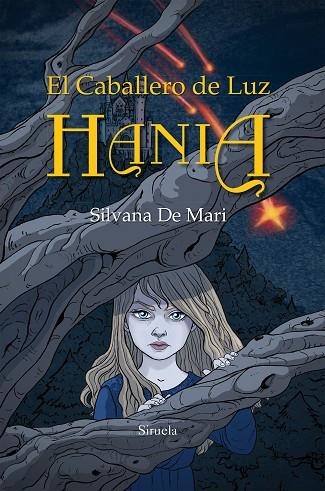 EL CABALLERO DE LUZ.HANIA | 9788416854141 | DE MARI,SILVANA | Llibreria Geli - Llibreria Online de Girona - Comprar llibres en català i castellà