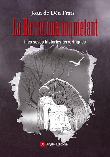 LA BARCELONA INQUIETANT | 9788415307440 | DE DÉU PRATS,JOAN | Llibreria Geli - Llibreria Online de Girona - Comprar llibres en català i castellà