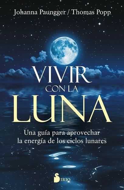 VIVIR CON LA LUNA | 9788416579303 | PAUNGGER,JOHANNA/POPPE,THOMAS | Llibreria Geli - Llibreria Online de Girona - Comprar llibres en català i castellà