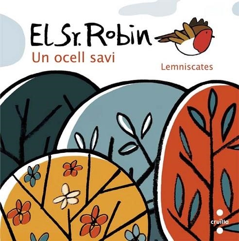 EL SR.ROBIN.UN OCELL SAVI | 9788466141598 | LEMNISCATES | Llibreria Geli - Llibreria Online de Girona - Comprar llibres en català i castellà