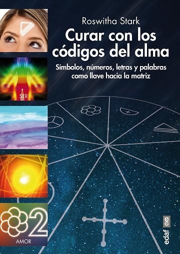 CURAR CON LOS CÓDIGOS DEL ALMA | 9788441436695 | STARK,ROSWHITA | Llibreria Geli - Llibreria Online de Girona - Comprar llibres en català i castellà