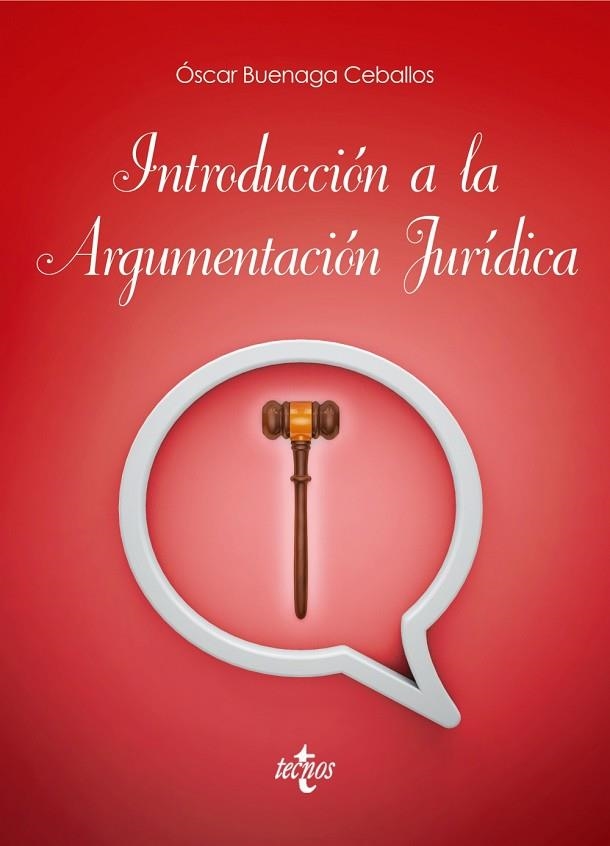 INTRODUCCIÓN A LA ARGUMENTACIÓN JURÍDICA | 9788430969296 | BUENAGA CEBALLOS,OSCAR | Llibreria Geli - Llibreria Online de Girona - Comprar llibres en català i castellà