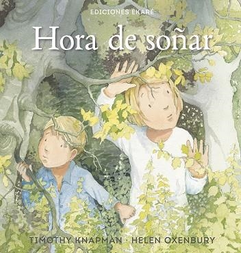 HORA DE SOÑAR | 9788494573545 | KNAPMAN,TIMOTHY/OXENBURY,HELEN | Llibreria Geli - Llibreria Online de Girona - Comprar llibres en català i castellà