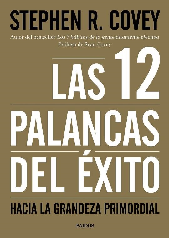 LAS 12 PALANCAS DEL ÉXITO | 9788449332449 | COVEY,STEPHEN R. | Llibreria Geli - Llibreria Online de Girona - Comprar llibres en català i castellà