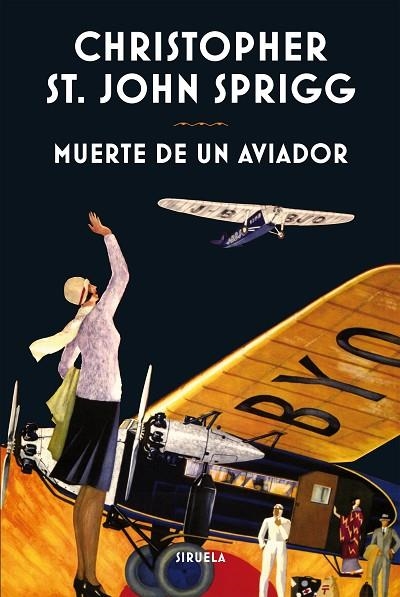 MUERTE DE UN AVIADOR | 9788416854004 | ST.JOHN SPRIGG,CHRISTOPHER | Llibreria Geli - Llibreria Online de Girona - Comprar llibres en català i castellà