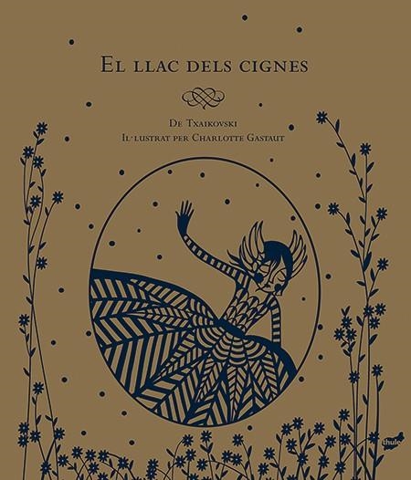 EL LLAC DELS CIGNES | 9788416817009 | GASTAUT,CHARLOTTE | Llibreria Geli - Llibreria Online de Girona - Comprar llibres en català i castellà