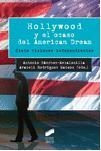 HOLLYWOOD Y EL OCASO DEL AMERICAN DREAM | 9788490773475 | SÁNCHEZ-ESCALONILLA GARCÍA-RICO, ANTONIO/RODRÍGUEZ MATEOS, ARACELI | Llibreria Geli - Llibreria Online de Girona - Comprar llibres en català i castellà