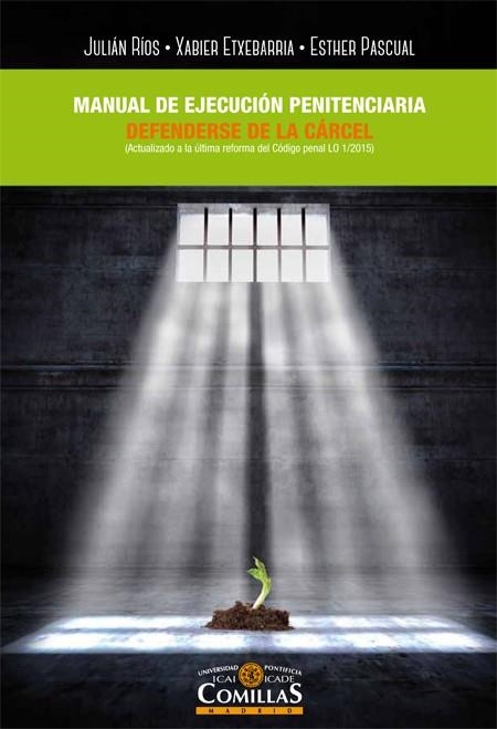 MANUAL DE EJECUCIÓN PENITENCIARIA | 9788484686255 | RÍOS MARTÍN,JULIÁN CARLOS/ETXEBARRIA ZARRABEITIA,XABIER/PASCUAL RODRÍGUEZ,ESTHER | Llibreria Geli - Llibreria Online de Girona - Comprar llibres en català i castellà