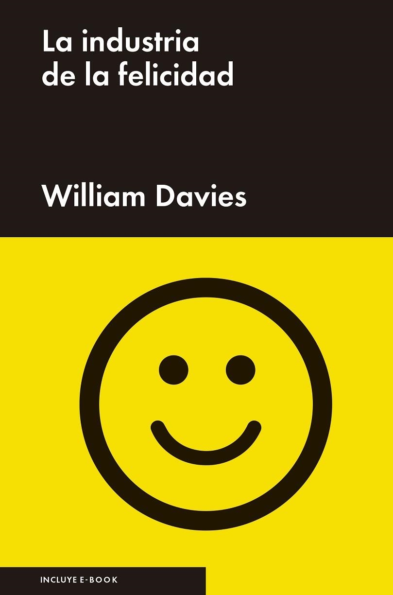 LA INDUSTRIA DE LA FELICIDAD | 9788416665037 | DAVIES,WILLIAM | Llibreria Geli - Llibreria Online de Girona - Comprar llibres en català i castellà