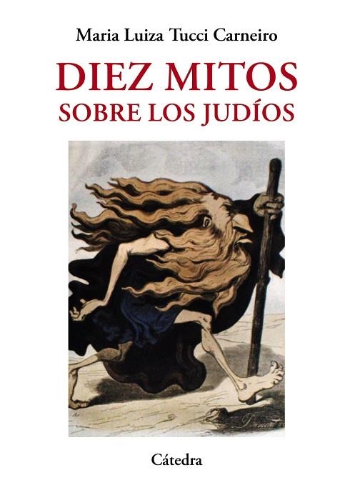 DIEZ MITOS SOBRE LOS JUDÍOS | 9788437635804 | TUCCI CARNEIRO,MARIA LUIZA | Llibreria Geli - Llibreria Online de Girona - Comprar llibres en català i castellà