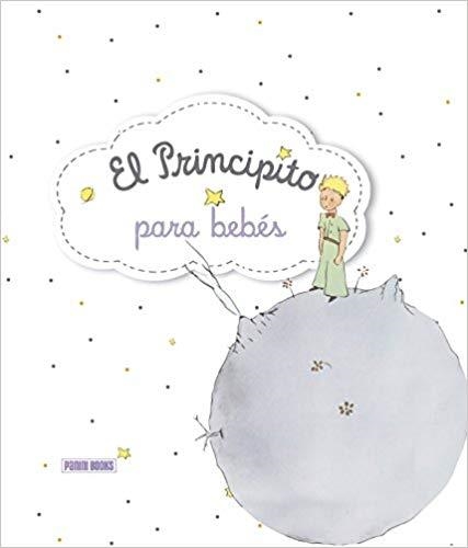 EL PRINCIPITO PARA BEBÉS | 9788490946770 | SAIN-EXUPÉRY,ANTOINE | Llibreria Geli - Llibreria Online de Girona - Comprar llibres en català i castellà