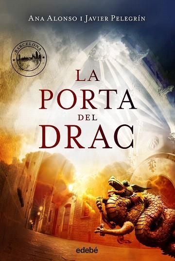 LA PORTA DEL DRAC | 9788468327754 | ALONSO,ANA/PELEGRIN,JAVIER | Llibreria Geli - Llibreria Online de Girona - Comprar llibres en català i castellà