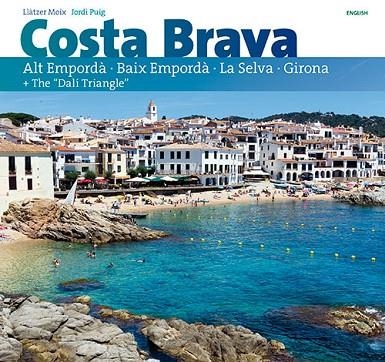 COSTA BRAVA(ENGLISH) | 9788484786566 | MOIX PUIG,LLÀTZER | Llibreria Geli - Llibreria Online de Girona - Comprar llibres en català i castellà