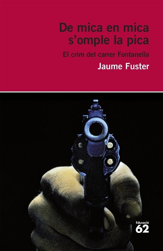 DE MICA EN MICA S'OMPLE LA PICA | 9788415954354 | FUSTER,JAUME | Llibreria Geli - Llibreria Online de Girona - Comprar llibres en català i castellà