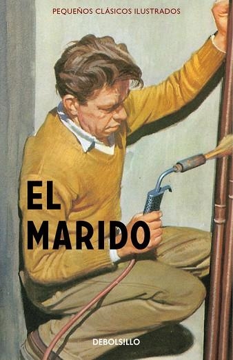 EL MARIDO (PEQUEÑOS CLÁSICOS ILUSTRADOS) | 9788466335904 | HAZELEY,JASON/MORRIS,JOEL | Llibreria Geli - Llibreria Online de Girona - Comprar llibres en català i castellà