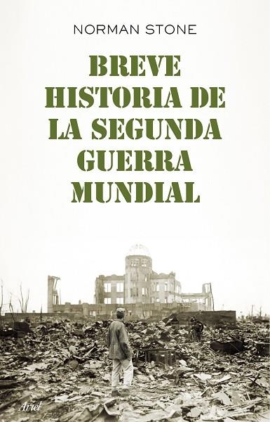 BREVE HISTORIA DE LA SEGUNDA GUERRA MUNDIAL | 9788434406025 | STONE,NORMAN | Llibreria Geli - Llibreria Online de Girona - Comprar llibres en català i castellà