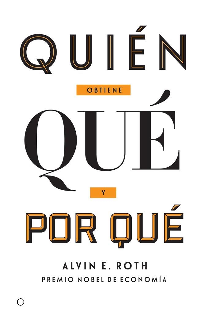 QUIÉN OBTIENE QUÉ Y POR QUÉ | 9788494488023 | ROTH,ALVIN E. | Llibreria Geli - Llibreria Online de Girona - Comprar llibres en català i castellà