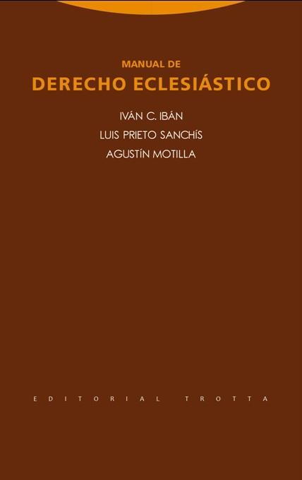 MANUAL DE DERECHO ECLESIÁSTICO | 9788498796629 | IBAN, IVÁN C./PRIETO SANCHÍS, LUIS/MOTILLA, AGUSTÍN | Llibreria Geli - Llibreria Online de Girona - Comprar llibres en català i castellà