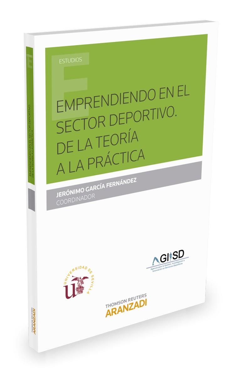 EMPRENDIENDO EN EL SECTOR DEPORTIVO.DE LA TEORÍA A LA PRÁCTICA | 9788490995884 | GARCÍA FERNÁNDEZ, JERÓNIMO | Llibreria Geli - Llibreria Online de Girona - Comprar llibres en català i castellà