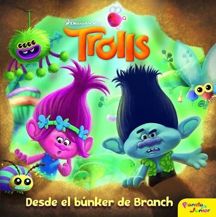 TROLLS.DESDE EL BÚNKER DE BRANCH | 9788408161967 | DREAMWORKS | Llibreria Geli - Llibreria Online de Girona - Comprar llibres en català i castellà