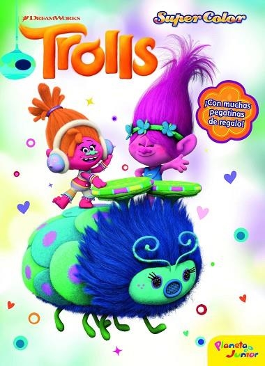 TROLLS. SUPERCOLOR | 9788408161974 | DREAMWORKS | Llibreria Geli - Llibreria Online de Girona - Comprar llibres en català i castellà