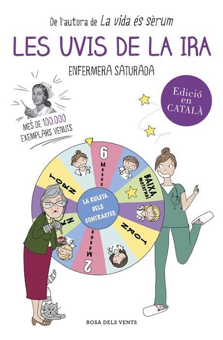 LES UVIS DE LA IRA | 9788416430383 | ENFERMERA SATURADA | Llibreria Geli - Llibreria Online de Girona - Comprar llibres en català i castellà