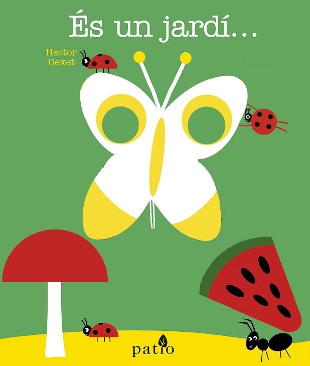 ÉS UN JARDÍ | 9788416620937 | DEXET,HÉCTOR | Llibreria Geli - Llibreria Online de Girona - Comprar llibres en català i castellà