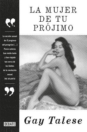 LA MUJER DE TU PRÓJIMO | 9788499926889 | TALESE,GAY | Llibreria Geli - Llibreria Online de Girona - Comprar llibres en català i castellà