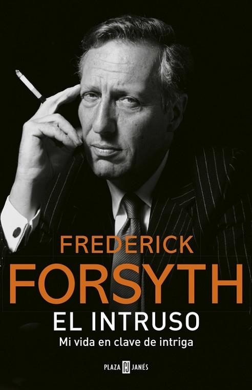 EL INTRUSO.MI VIDA EN CLAVE DE INTRIGA | 9788401017544 | FORSYTH,FREDERICK | Llibreria Geli - Llibreria Online de Girona - Comprar llibres en català i castellà