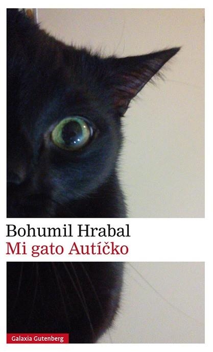 MI GATO AUTÍCKO | 9788416734092 | HRABAL,BOHUMIL | Llibreria Geli - Llibreria Online de Girona - Comprar llibres en català i castellà